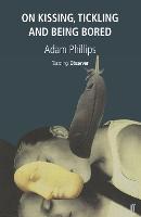 On Kissing, Tickling and Being Bored (Paperback)