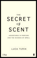 The Secret of Scent (Hardback)