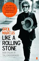 Like a Rolling Stone: Bob Dylan at the Crossroads (Paperback)