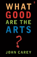 What Good are the Arts? (Paperback)