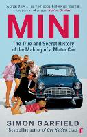 MINI: The True and Secret History of the Making of a Motor Car (Paperback)
