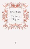 To Be A Pilgrim - First Trilogy (Paperback)