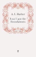 Lost Upon the Roundabouts (Paperback)