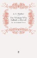 The Woman Who Talked to Herself: An Articulated Novel (Paperback)
