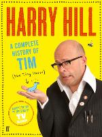 A Complete History of Tim (the Tiny Horse) (Paperback)
