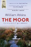 The Moor: A journey into the English wilderness (Paperback)