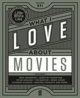 What I Love About Movies: Volume no. 1 (Hardback)