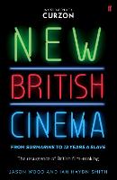 New British Cinema from 'Submarine' to '12 Years a Slave'