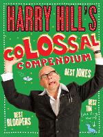 Harry Hill's Colossal Compendium (Hardback)