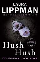 Hush Hush: A Tess Monaghan Novel - Tess Monaghan (Paperback)
