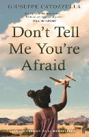 Don't Tell Me You're Afraid (Paperback)