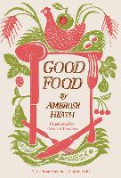 Good Food: Month by Month Recipes (Hardback)