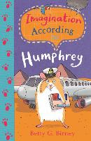 Imagination According to Humphrey - Humphrey the Hamster (Paperback)