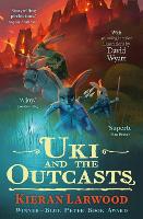 Uki and the Outcasts: BLUE PETER BOOK AWARD-WINNING AUTHOR - The Five Realms (Paperback)