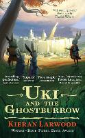 Uki and the Ghostburrow: BLUE PETER BOOK AWARD-WINNING AUTHOR - The Five Realms (Paperback)