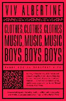 Clothes, Clothes, Clothes. Music, Music, Music. Boys, Boys, Boys. - Faber Greatest Hits (Paperback)
