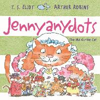 Jennyanydots: The Old Gumbie Cat - Old Possum's Cats (Paperback)