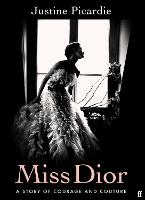Miss Dior: A Story of Courage and Couture (Hardback)