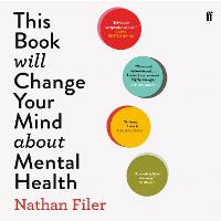 This Book Will Change Your Mind About Mental Health: A journey into the heartland of psychiatry (CD-Audio)