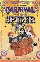 Carnival of the Spider: BLUE PETER BOOK AWARD-WINNING AUTHOR - Carnival of the Lost (Paperback)