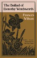 The Ballad of Dorothy Wordsworth (Paperback)
