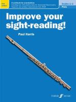 Improve your sight-reading! Flute Grades 1-3 - Improve your sight-reading! (Paperback)