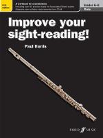 Improve your sight-reading! Flute Grades 6-8 - Improve Your Sight-reading! (Paperback)