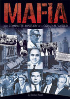 Mafia: The Complete History of a Criminal World (Hardback)