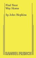 Find Your Way Home - Acting Edition S. (Paperback)