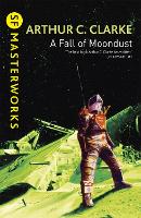 A Fall of Moondust - S.F. Masterworks (Paperback)