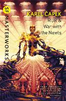 RUR & War with the Newts - S.F. Masterworks (Paperback)