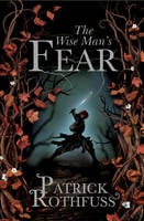 The Wise Man's Fear - The Kingkiller Chronicle Bk. 2 (Paperback)