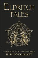 Eldritch Tales: A Miscellany of the Macabre (Paperback)