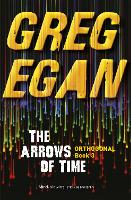 The Arrows of Time: Orthogonal Book Three - ORTHOGONAL (Paperback)