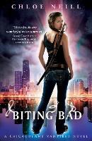 Biting Bad: A Chicagoland Vampires Novel - Chicagoland Vampires Series (Paperback)