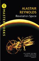 Revelation Space - S.F. Masterworks (Paperback)