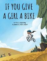 If You Give a Girl a Bike (Hardback)