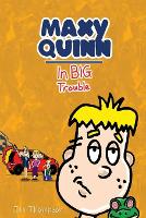 Maxy Quinn: In big Trouble (Paperback)