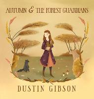Autumn and The Forest Guardians (Hardback)
