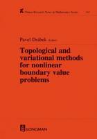 Topological and Variational Methods for Nonlinear Boundary Value Problems - Chapman & Hall/CRC Research Notes in Mathematics Series (Hardback)
