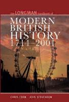 Longman Handbook to Modern British History 1714 - 2001 - Longman Handbooks To History (Paperback)