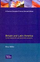 Britain and Latin America in the 19th and 20th Centuries - Studies In Modern History (Paperback)