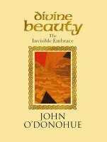 Divine Beauty: The Invisible Embrace (Hardback)