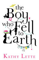 The Boy Who Fell To Earth (Hardback)