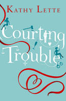 Courting Trouble (Hardback)