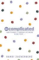 Dot Complicated - How to Make it Through Life Online in One Piece (Hardback)