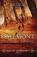 Deadhouse Landing: Path to Ascendancy Book 2 - Path to Ascendancy (Hardback)
