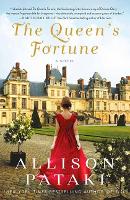 The Queen's Fortune: A Novel of Desiree, Napoleon, and the Dynasty That Outlasted the Empire (Paperback)