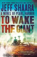To Wake the Giant: A Novel of Pearl Harbor (Paperback)