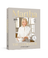 Martha: The Cookbook: 100 Favorite Recipes, with Lessons and Stories from My Kitchen (Hardback)